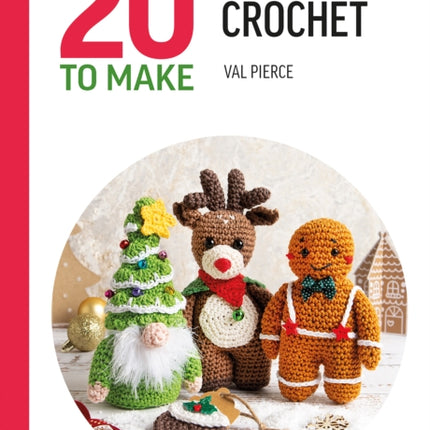 AllNew Twenty to Make Mini Christmas Crochet