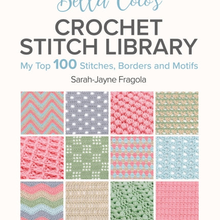 Bella Cocos Crochet Stitch Library