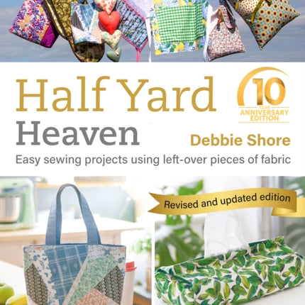 Half Yard Heaven 10 year anniversary edition