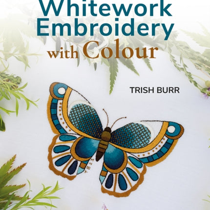 An Introduction to Whitework Embroidery with