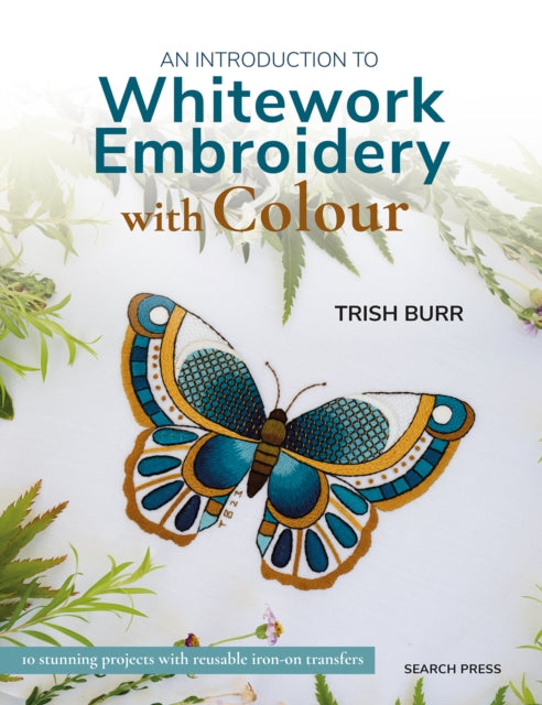 An Introduction to Whitework Embroidery with