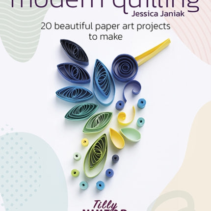 Modern Quilling
