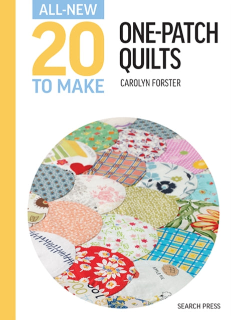 AllNew Twenty To Make OnePatch Quilts