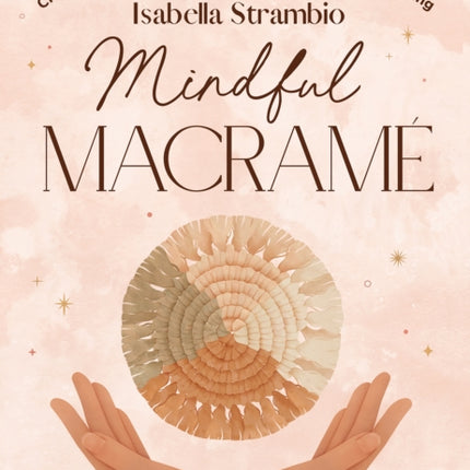 Mindful Macramé