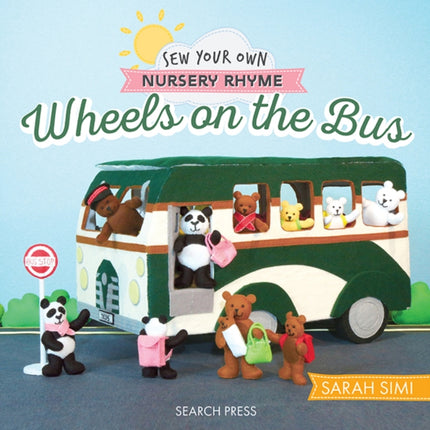 Sew Your Own Nursery Rhyme Wheels on the Bus