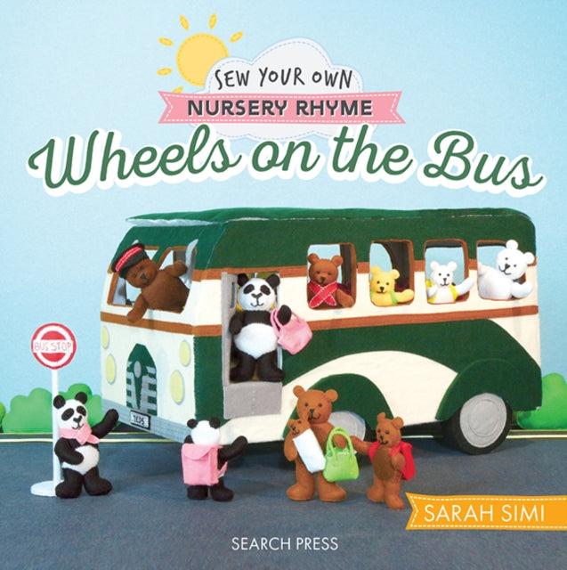 Sew Your Own Nursery Rhyme Wheels on the Bus