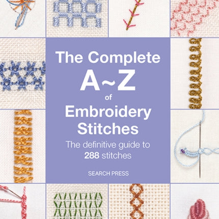 The Complete AZ of Embroidery Stitches