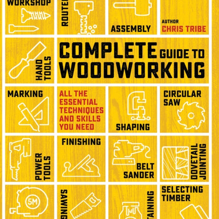 Complete Guide to Woodworking