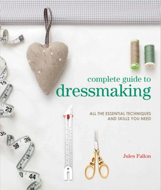 Complete Guide to Dressmaking