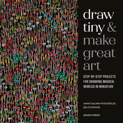 Draw Tiny  Make Great Art