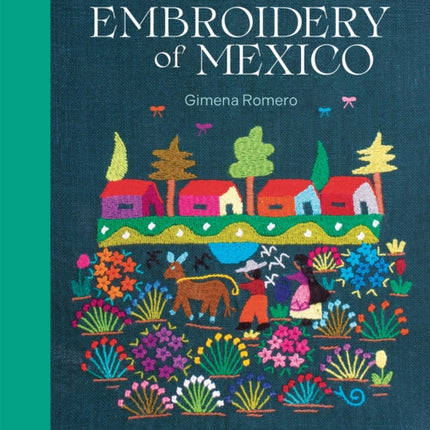 The Embroidery of Mexico