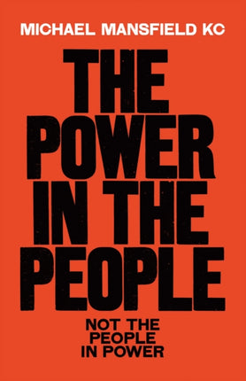 The Power In The People: How We Can Change The