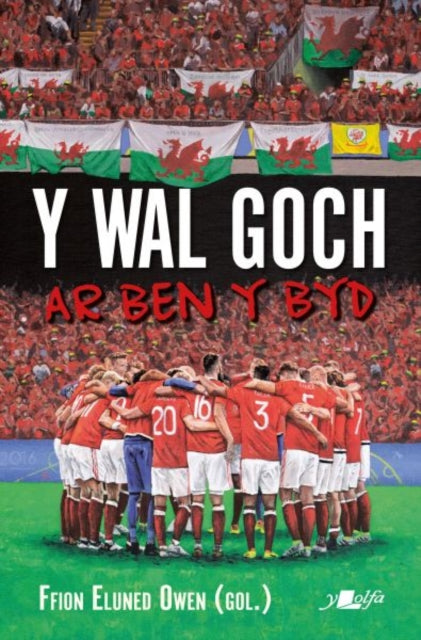 Wal Goch, Y - Ar Ben y Byd