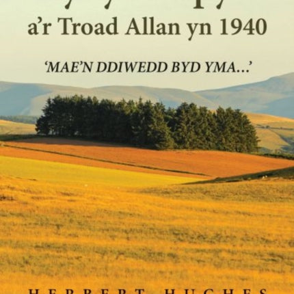 Mynydd Epynt a'r Troad Allan yn 1940