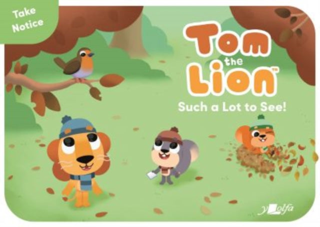 Tom the Lion: Such a Lot to See!