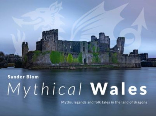 Mythical Wales  Myths legends and folk tales in