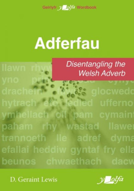 Adferfau  Disentangling the Welsh adverb