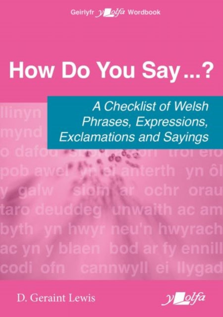 How Do You Say...  A checklist of Welsh phrases