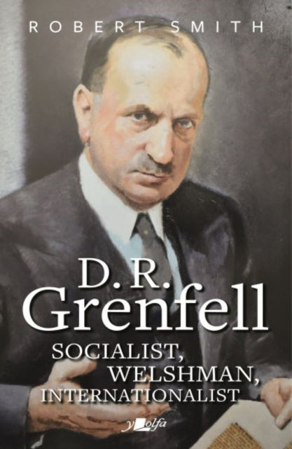D R Grenfell Socialist Welshman Internationalist