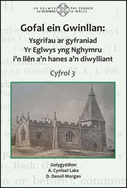 Gofal ein Gwinllan 3  Ysgrifau ar gyfraniad Yr
