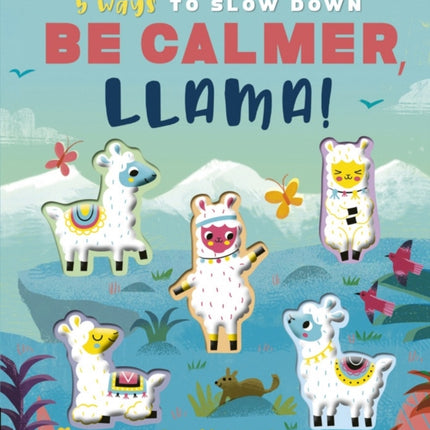 Be Calmer, Llama!