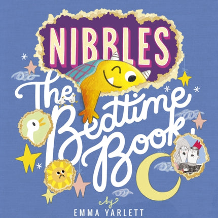 Nibbles: The Bedtime Book