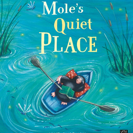 Mole's Quiet Place