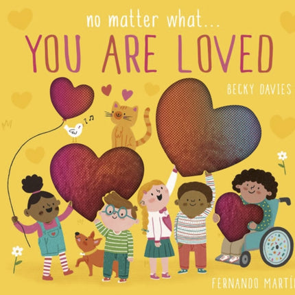 No Matter What . . . You Are Loved