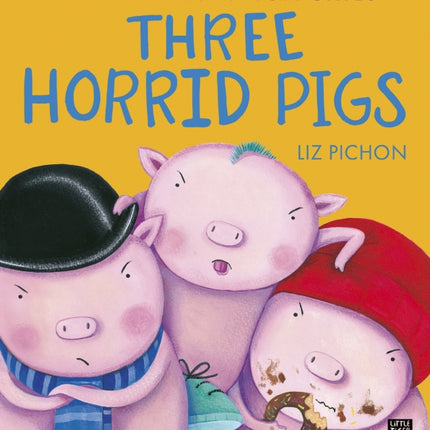 Three Horrid Pigs
