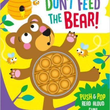 Don't Feed the Bear!