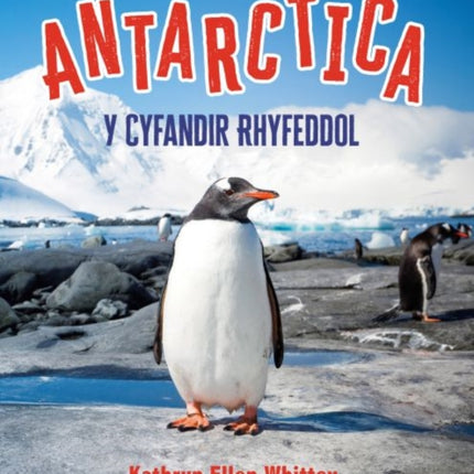 Antarctica  Y Cyfandir Rhyfeddol