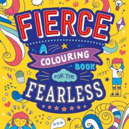 Fierce: A Colouring Book for the Fearless