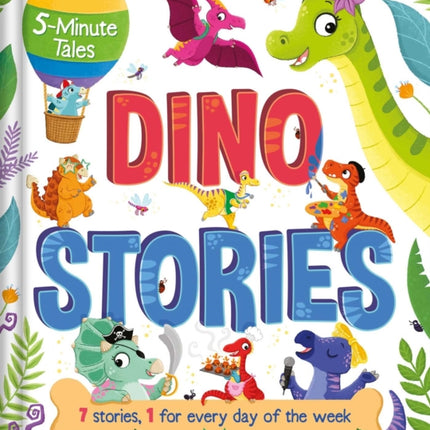 5-Minute Tales: Dino Stories: With 7 Stories, 1 for Every Day of the Week