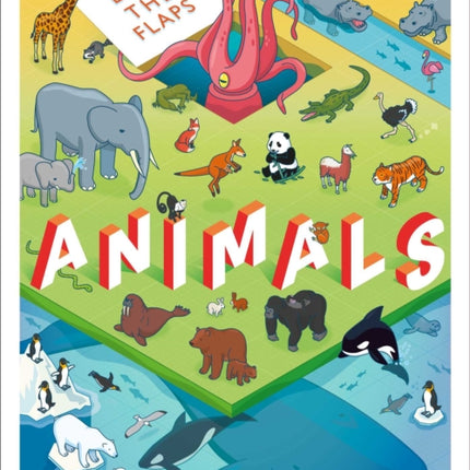 Lift the Flaps: Animals: Lift-The-Flap Book