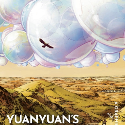 Cixin Liu's Yuanyuan's Bubbles: A Graphic Novel