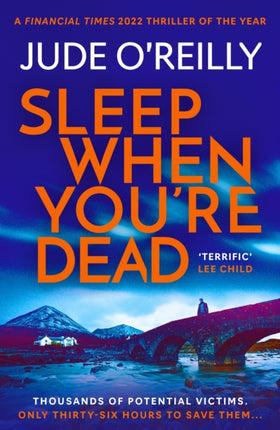 Sleep When You're Dead: An action-packed spy adventure and Financial Times 2022 Thriller of the Year