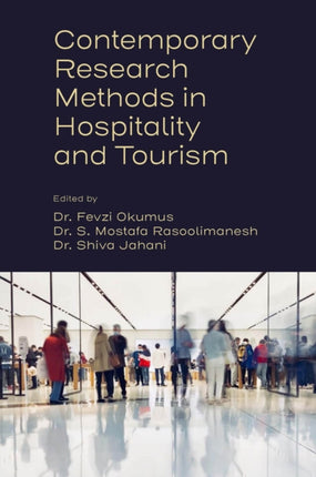 Contemporary Research Methods in Hospitality and Tourism