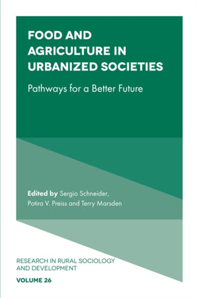 Food and Agriculture in Urbanized Societies: Pathways for a Better Future