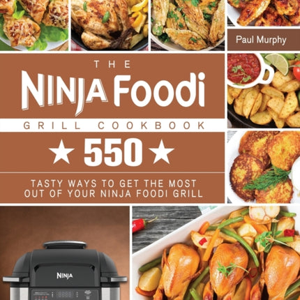 The Ninja Foodi Grill Cookbook