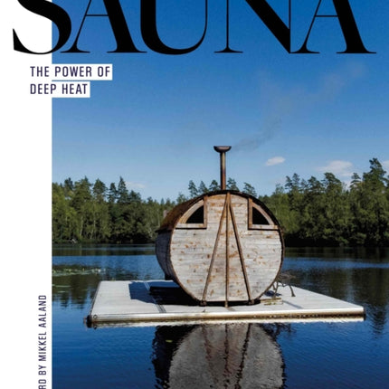 Sauna: The Power of Deep Heat