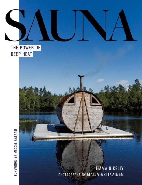 Sauna: The Power of Deep Heat