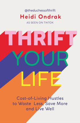 Thrift Your Life: Cost-of-Living Hustles to Waste