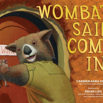 Wombat Said Come In