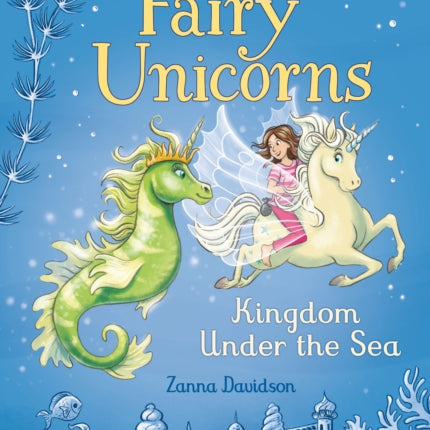 Fairy Unicorns The Kingdom under the Sea