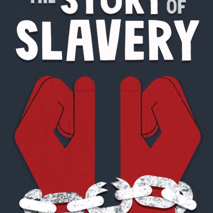 The Story of Slavery