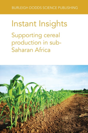 Instant Insights: Supporting Cereal Production in