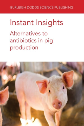Instant Insights: Alternatives to Antibiotics in
