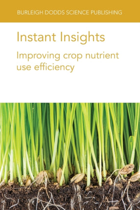 Instant Insights: Improving Crop Nutrient Use