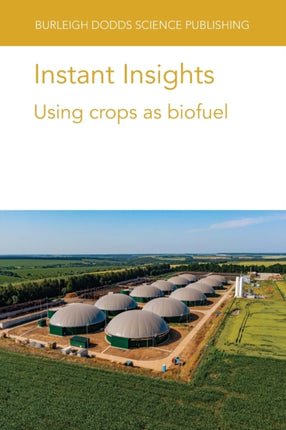 Instant Insights: Using Crops as Biofuel