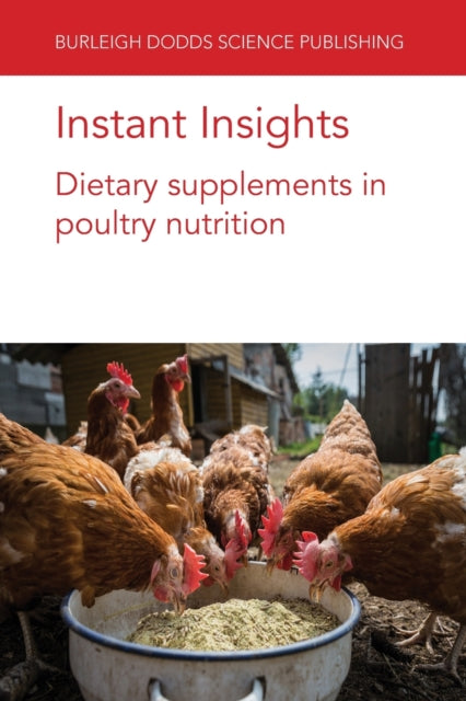 Instant Insights: Dietary Supplements in Poultry